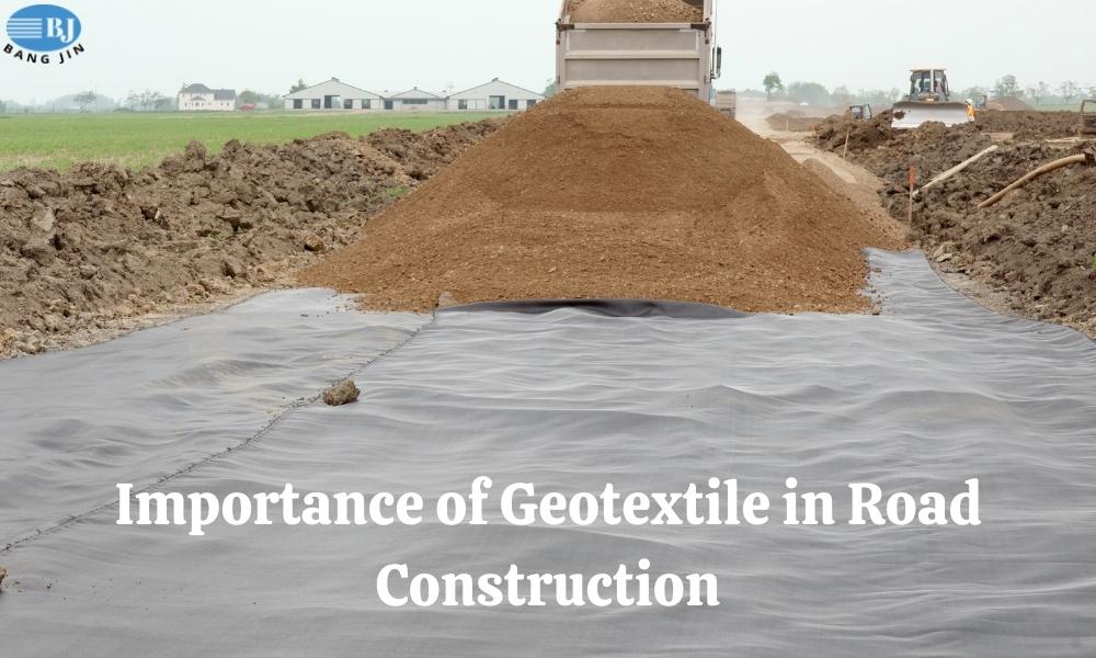 Importance of Geotextile in Road Construction